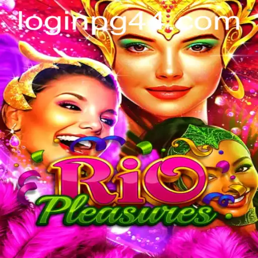 Exploring RioPleasures: The Ultimate Gaming Experience with pg44 PH Login